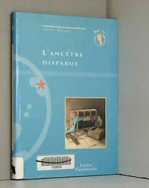 L'ancêtre disparue