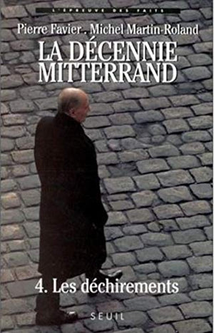 LA DECENNIE MITTERRAND.