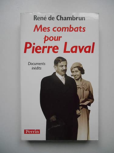 Mes combats pour Pierre Laval