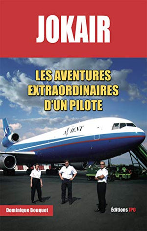 Les aventures extraordinaires d'un pilote