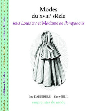 Modes du XVIIIe siècle sous Louis XV et Madame de Pompadour