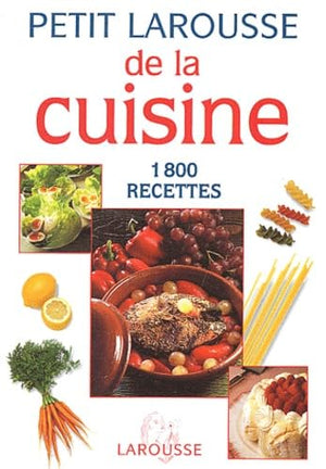 Petit Larousse de la cuisine