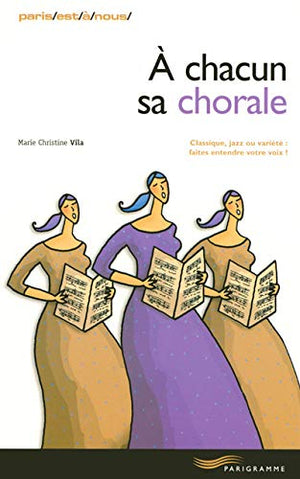 A chacun sa chorale