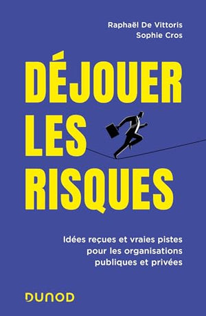 Déjouer les risques