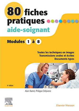 80 fiches pratiques aide-soignant