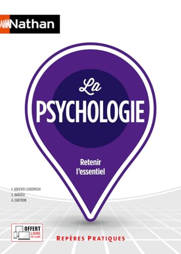 La psychologie - Repères pratiques - La collection pour retenir l'essentiel