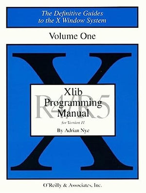 Xlib Programming Manual, volume 1