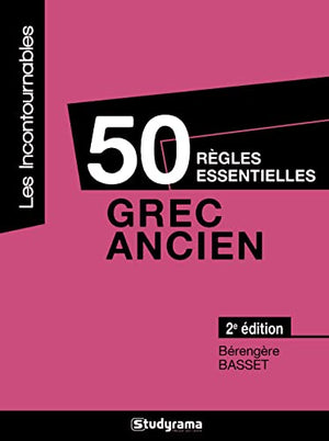 50 règles essentielles - Grec ancien