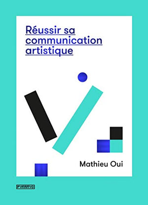 Réussir sa communication artistique