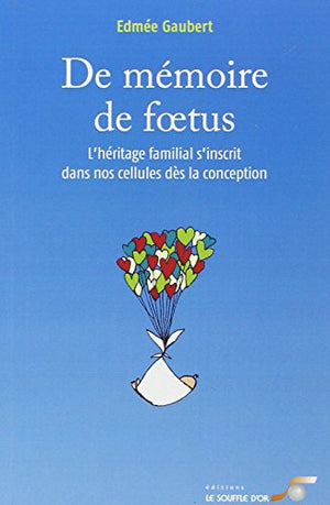 De mémoire de fœtus