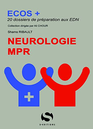 Ecos + Neurologie MPR: 20 dossiers de préparation aux EDN