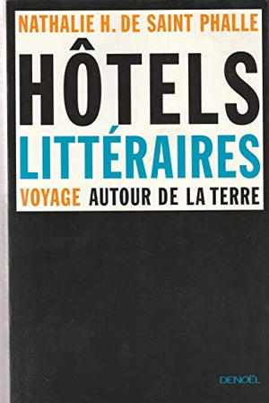 Hôtels littéraires : Voyage autour de la Terre