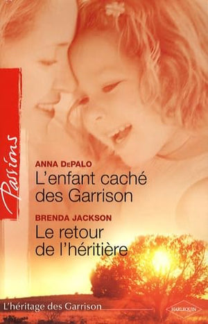 L'Enfant caché des Garrison ; Le Retour de l'héritière