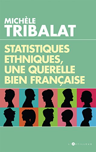 Statistiques ethniques, une querelle bien française