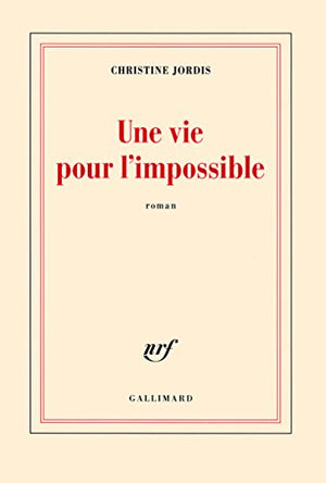 Une vie pour l'impossible