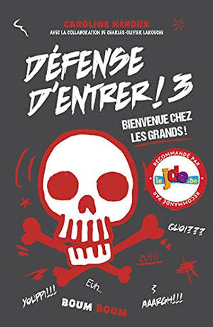 Défense d'entrer! T03: Bienvenue chez les grands!