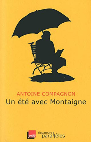 Un été avec Montaigne