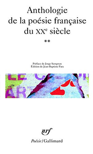 Anthologie de la poésie française du XXᵉ siècle (Tome 2)