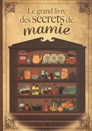 Grand livre des secrets de Mamie