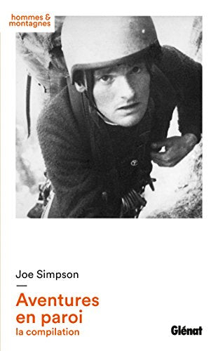 Joe Simpson - Aventures en paroi: la compilation