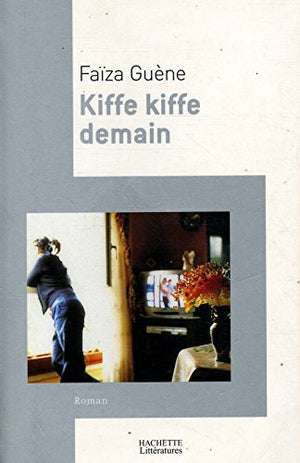 Kiffe kiffe demain