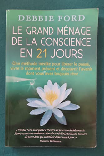 Le grand ménage de la conscience en 21 jours