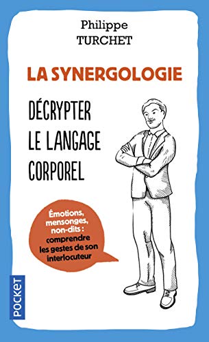 La synergologie: Décrypter le langage corporel