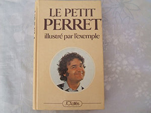 Le petit Perret illustré par l'exemple