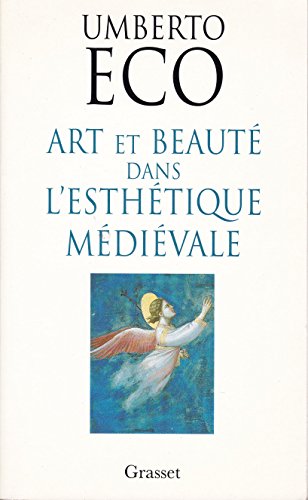 Art et Beaute dans l'Esthetique médiévale