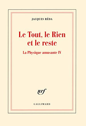 Le Tout, le Rien et le reste