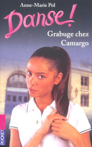 Danse, n 31 : Grabuge chez Camargo