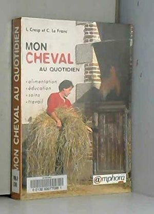 Mon cheval au quotidien