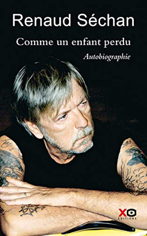 Comme un enfant perdu - Autobiographie