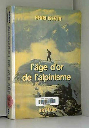 L'âge d'or de l'alpinisme