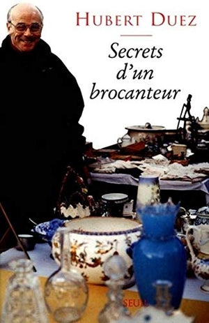 Secrets d'un brocanteur