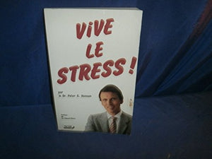 Vive le stress !