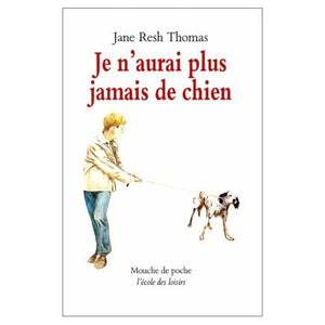 Je n'aurai plus jamais de chien