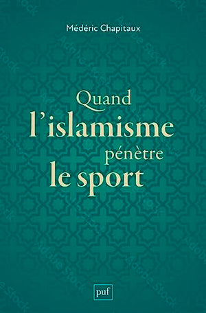 Quand l'islamisme pénètre le sport