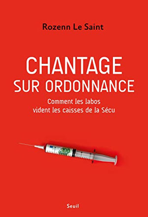 Chantage sur ordonnance