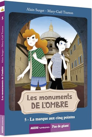 Les monuments de l'ombre - La marque aux cinq pointes