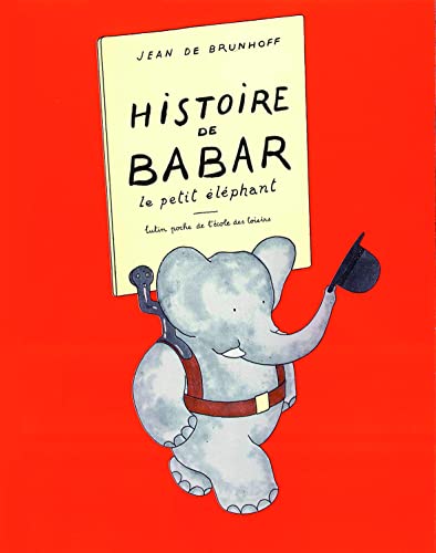 Histoire de Babar. Le petit éléphant