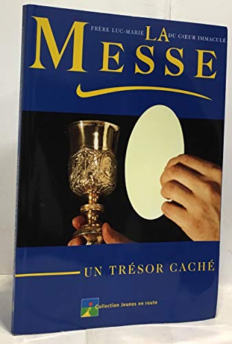 La Messe - Un trésor caché