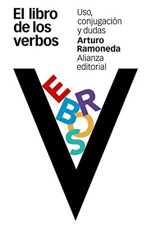 El libro de los verbos: Uso, conjugación y dudas (El libro de bolsillo - Varios)