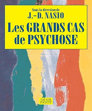 Les grands cas de psychose