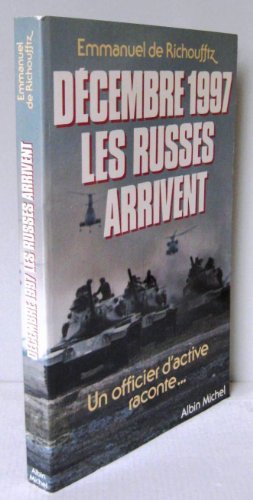 Décembre 1997, les Russes arrivent