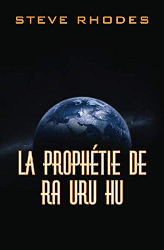 La prophétie de Ra Uru Hu