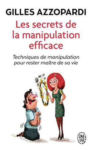 Les secrets de la manipulation efficace