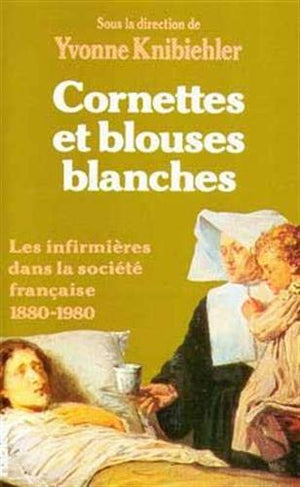 Cornettes et blouses blanches