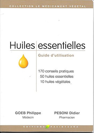 Huiles essentielles - Guide d'utilisation