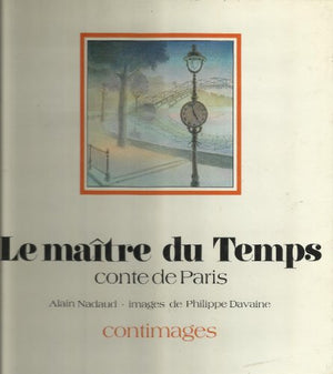 Le Maître du temps : conte de Paris